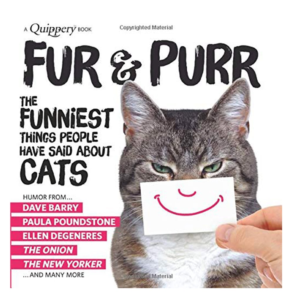 Fur Purr The Funniest Things People Have Said About Cats Book