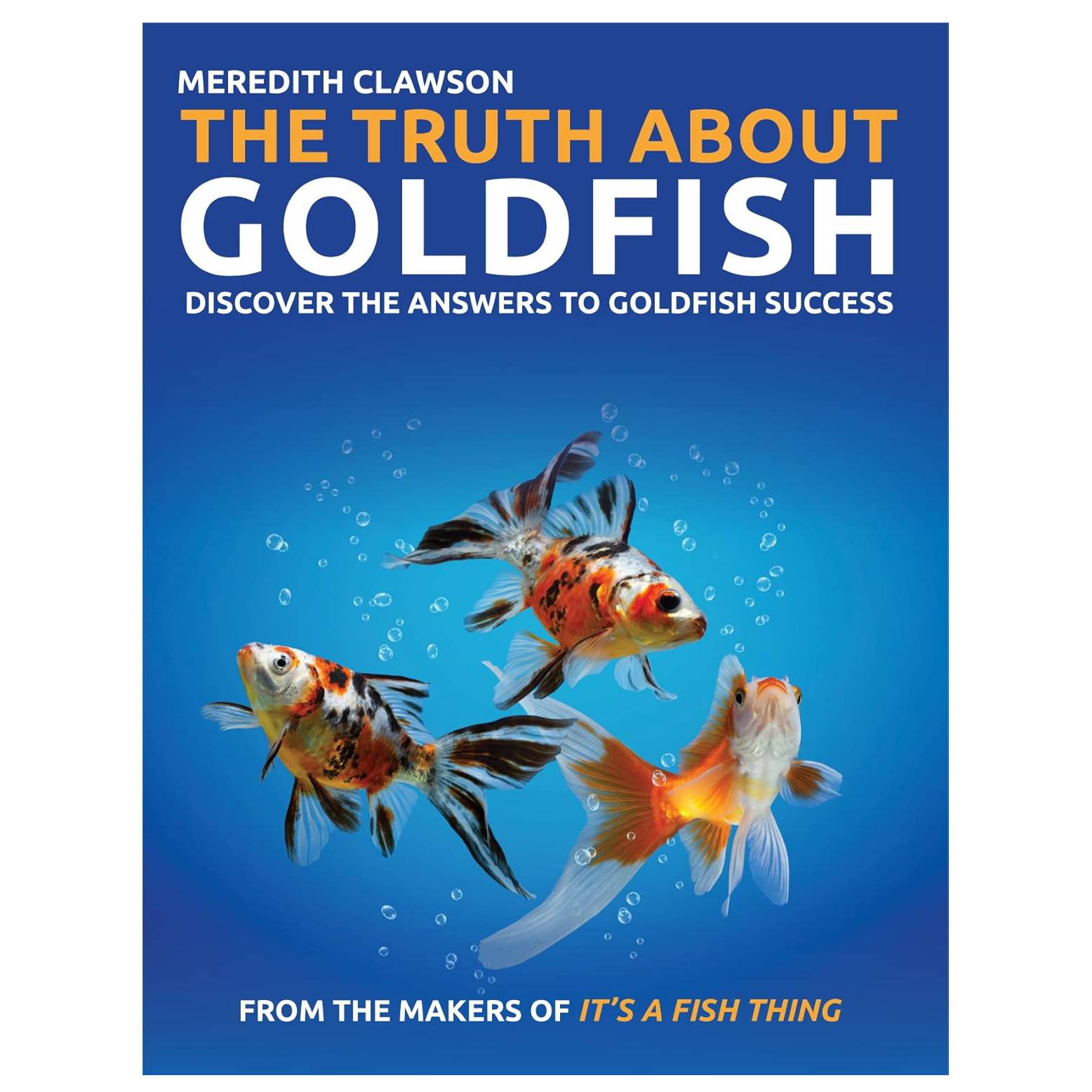 The Truth About Goldfish