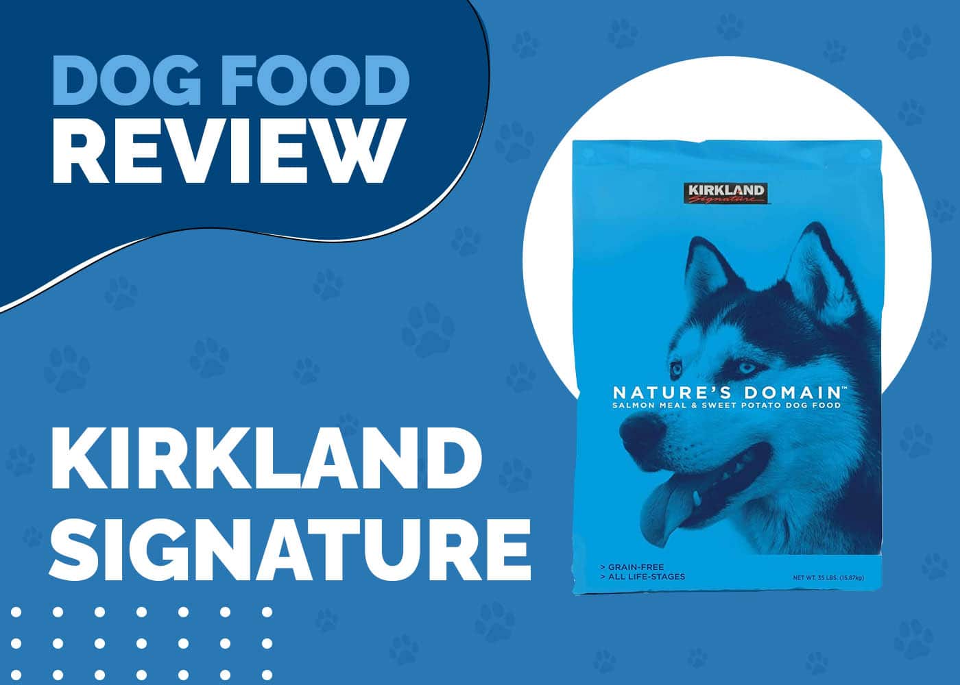 Kirkland Signature Nature's Domain Dog Food Review