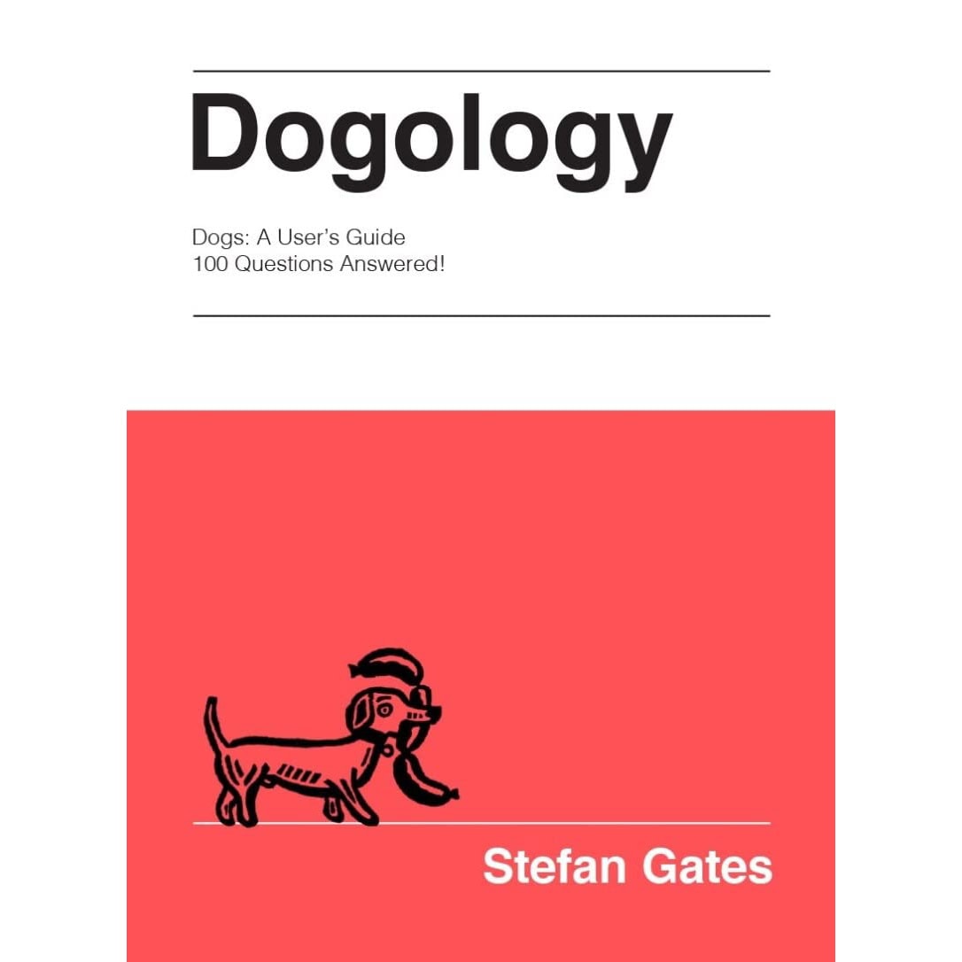 Dogology- The Weird and Wonderful Science of Dogs 