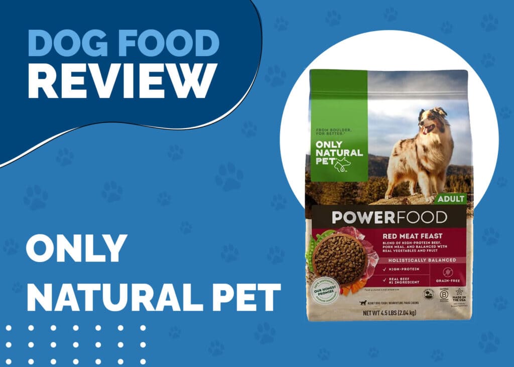 Only Natural Pet Dog Food Review